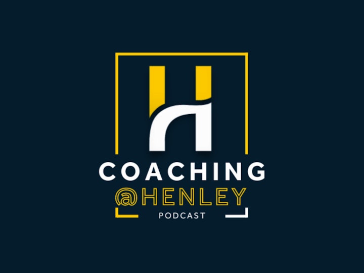 Coaching@Henley Podcast