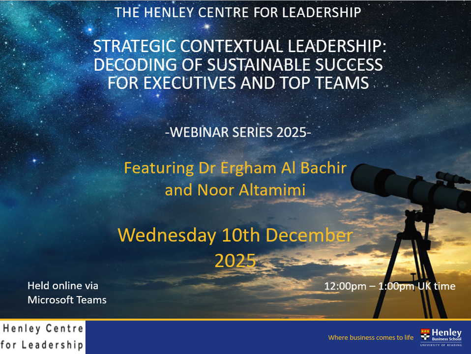 Henley Centre for Leadership Webinar Strategic Contextual Leadership Decoding of Sustainable Success for Executives and Top Teams