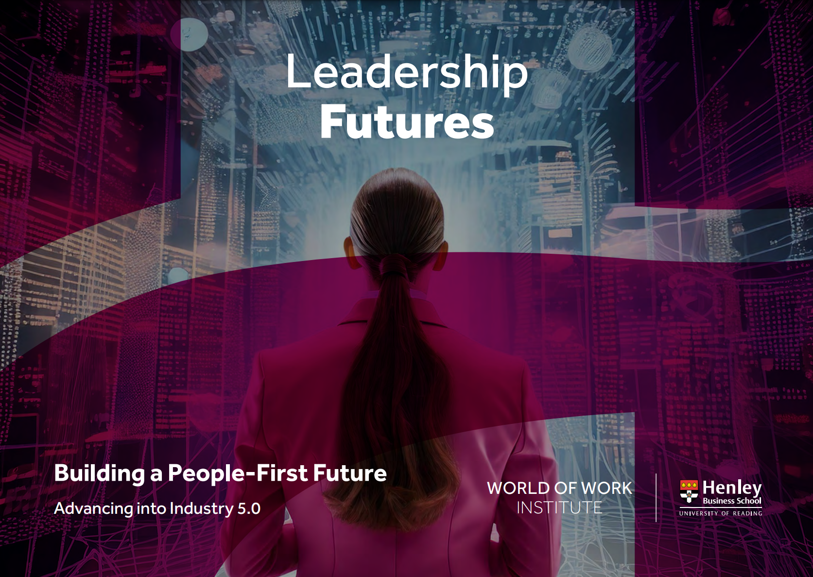 Leadership Futures: Building a People First Future